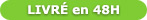 Livraison sous 48h pour toutes commandes pass�es avant 12h00